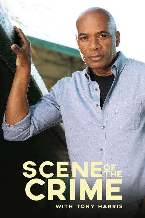 Scene of the Crime with Tony Harris постер