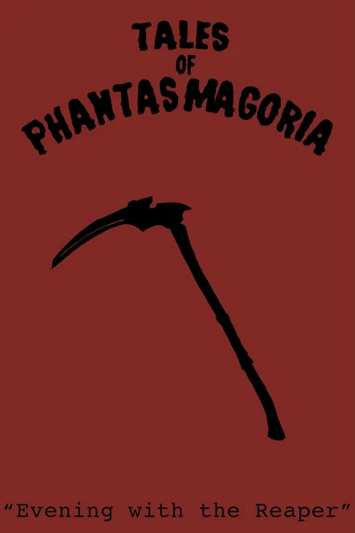 Tales of Phantasmagoria: Evening with the Reaper постер