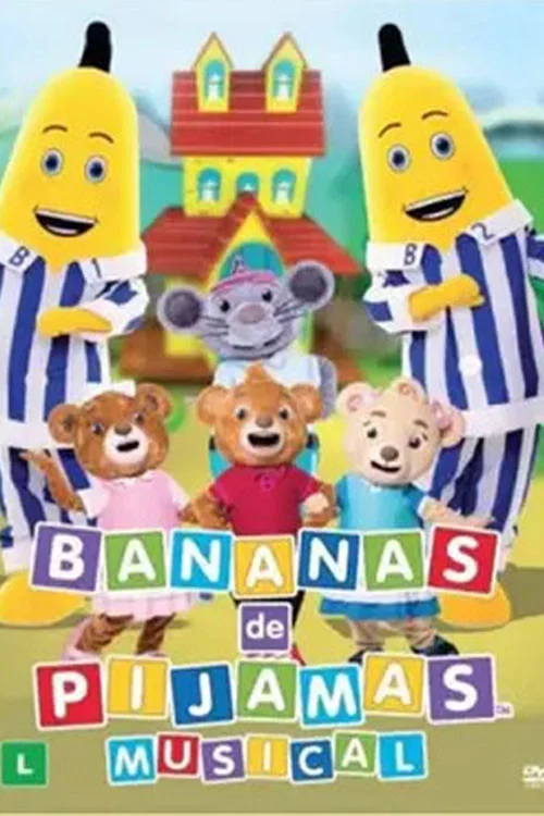 Bananas de Pijamas: O Musical постер