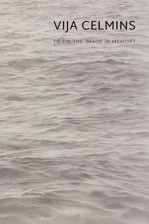 Vija Celmins: To Fix the Image in Memory постер