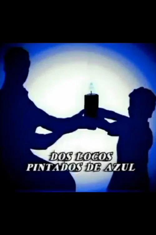Dos locos pintados de azul постер