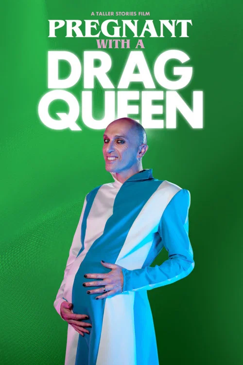 Pregnant With a Drag Queen постер