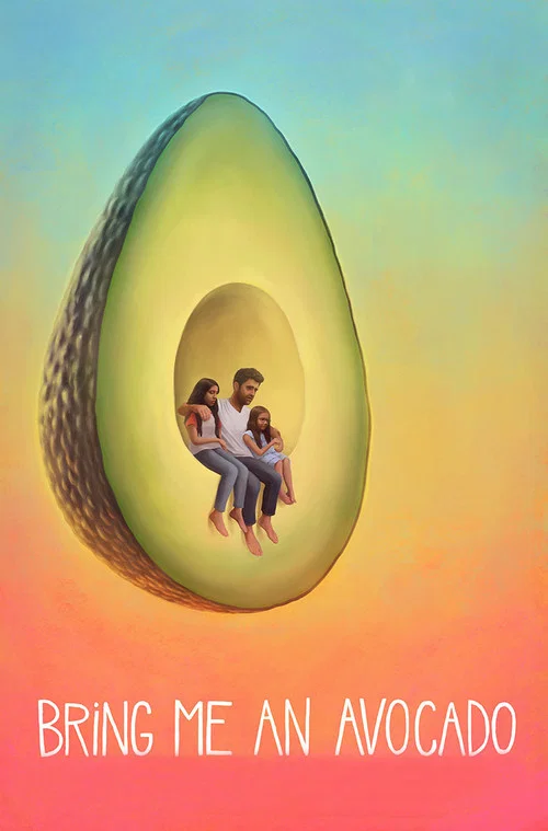 Bring Me an Avocado постер