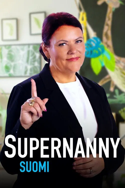Supernanny Suomi постер