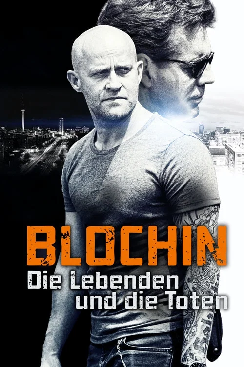 Blochin – Die Lebenden und die Toten постер