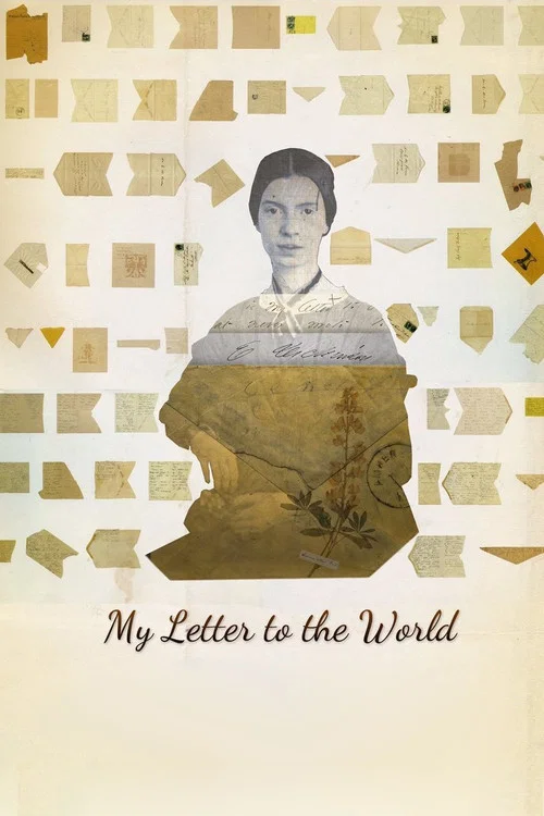 My Letter to the World: A Journey Through the Life of Emily Dickinson постер