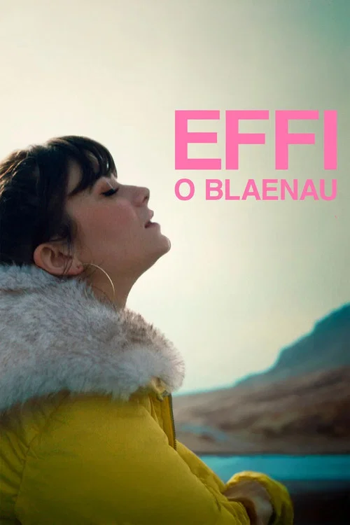 Effi o Blaenau постер