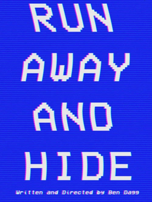 RUN AWAY AND HIDE постер