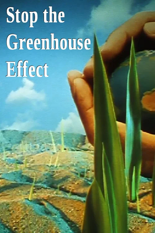 Stop the Greenhouse Effect постер