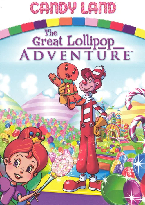 Candy Land: The Great Lollipop Adventure постер