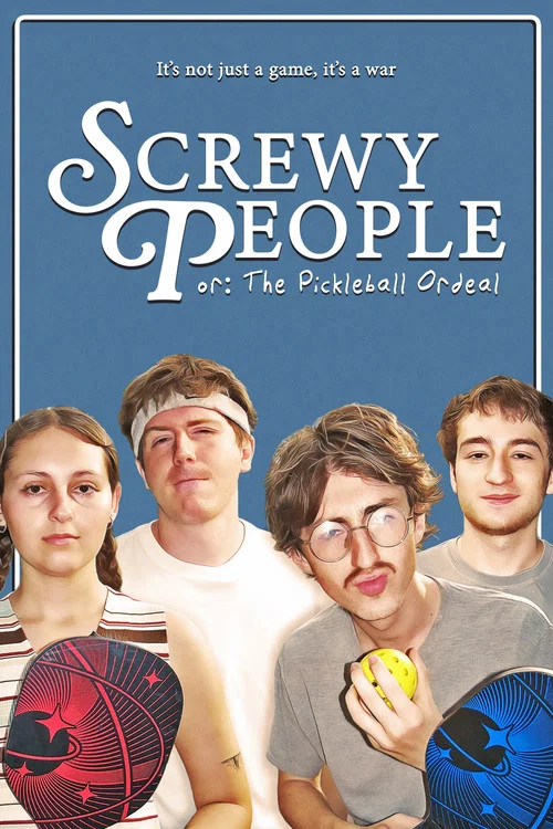 Screwy People or: The Pickleball Ordeal постер