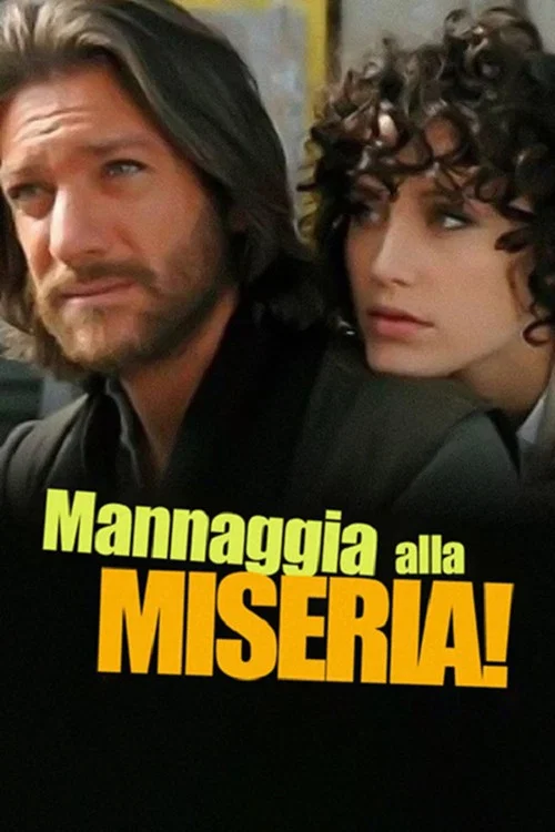 Mannaggia alla miseria! постер
