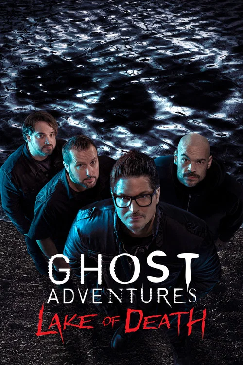 Ghost Adventures: Lake of Death постер