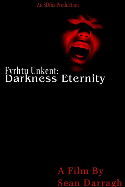 Fyrhtu Unkent: Darkness Eternity постер