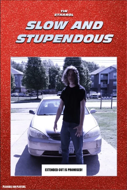 Slow & Stupendous постер