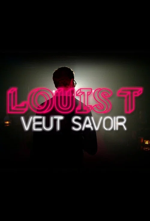 Louis T veut savoir постер