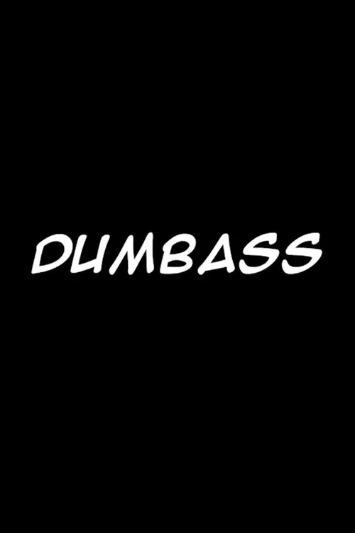 Dumbass постер