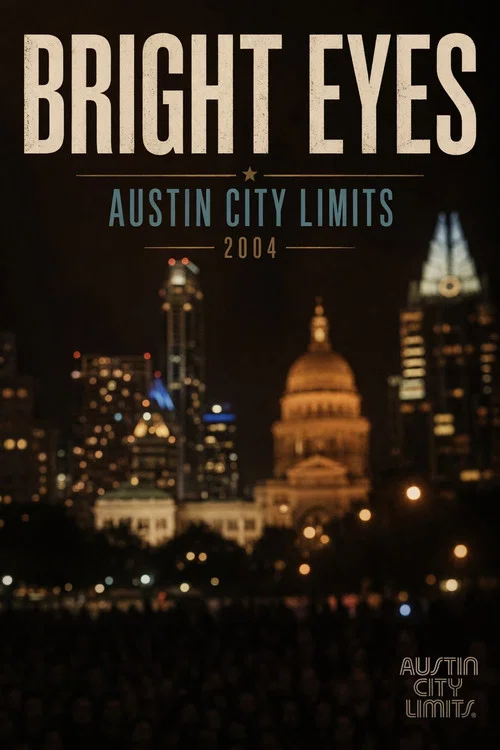 Bright Eyes - Austin City Limits постер