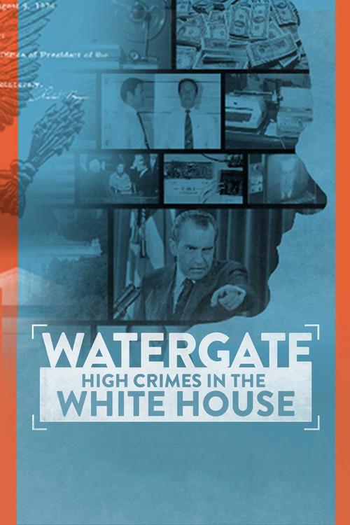 Watergate: High Crimes in the White House постер