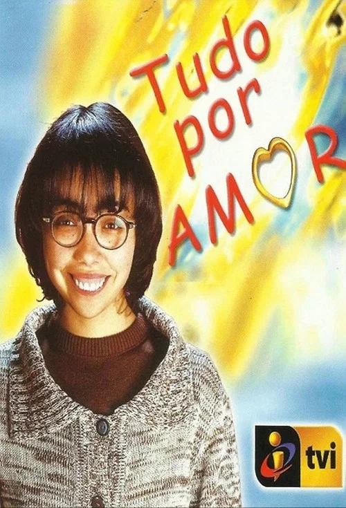 Tudo por Amor постер