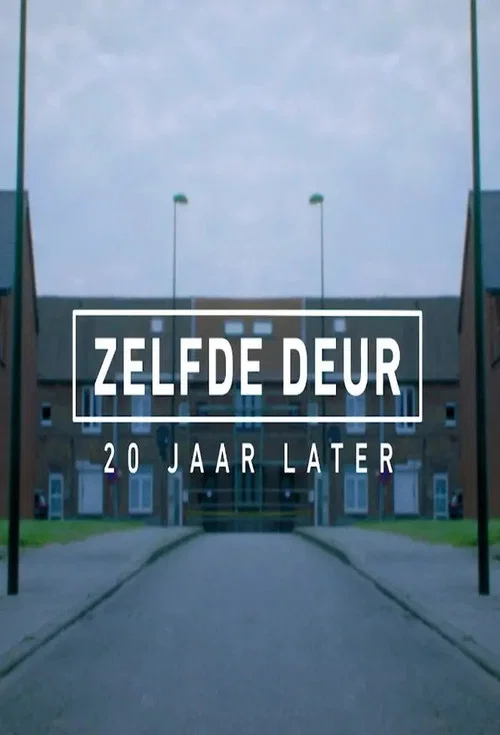 Zelfde deur, 20 jaar later постер
