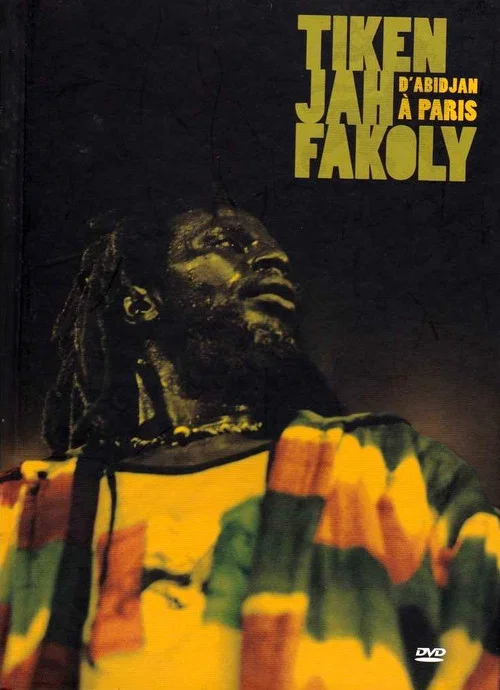 Tiken Jah Fakoly - D'Abidjan A Paris постер