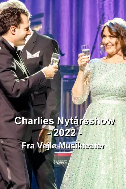 Charlies nytårsshow 2022 - Fra Vejle Musikteater постер