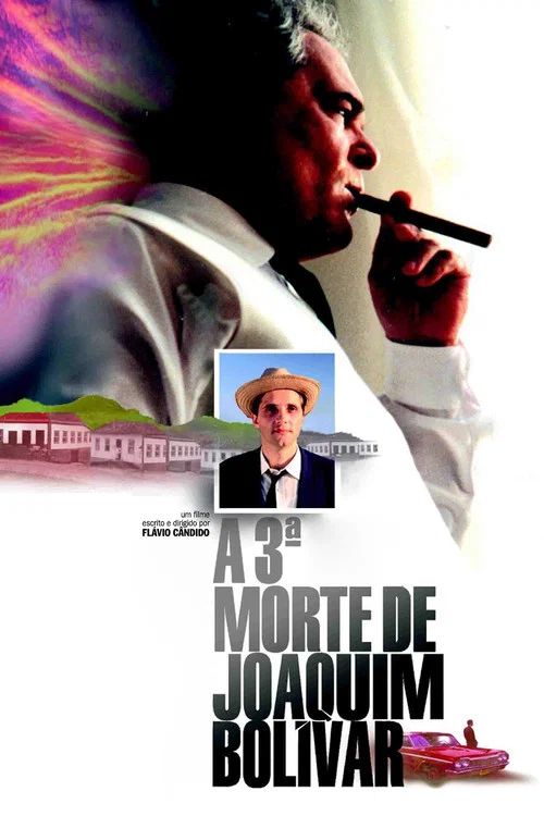 A Terceira Morte de Joaquim Bolívar постер