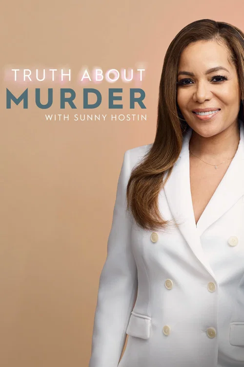 Truth About Murder with Sunny Hostin постер