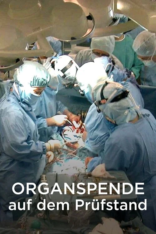 Der Streit um den Hirntod – Organspende auf dem Prüfstand постер
