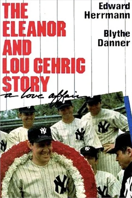 A Love Affair: The Eleanor and Lou Gehrig Story постер