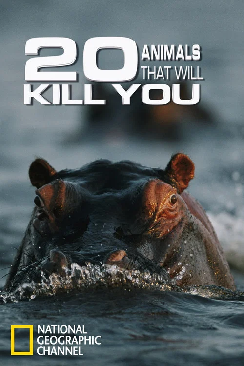 20 Animals That Will Kill You постер