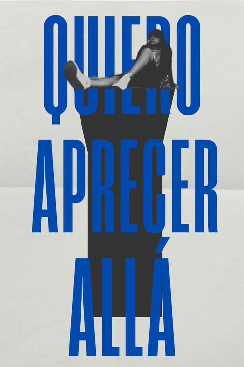 quiero aparecer allá постер