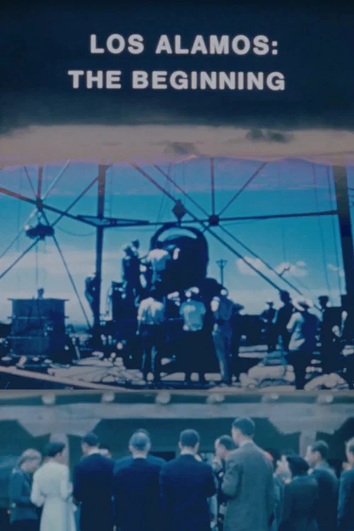 Los Alamos: The Beginning постер