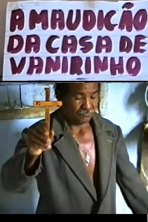 A maudição da casa de Vanirinho постер