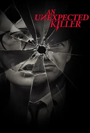 An Unexpected Killer постер