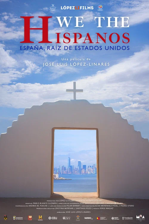 We the Hispanos: España, raíz de Estados Unidos постер