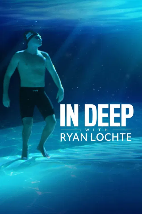 In Deep With Ryan Lochte постер