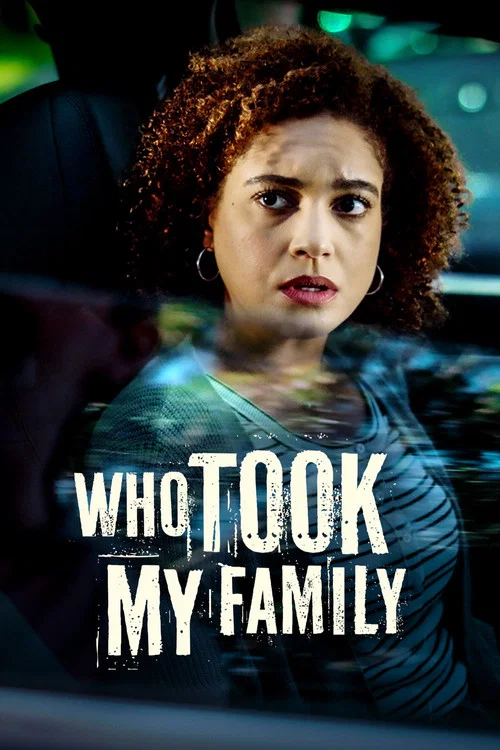 Who Took My Family постер