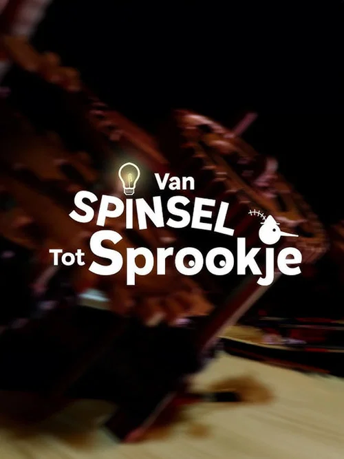 Van Spinsel Tot Sprookje - Robert-Jaap Jansen постер