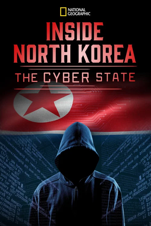 Inside North Korea: The Cyber State постер