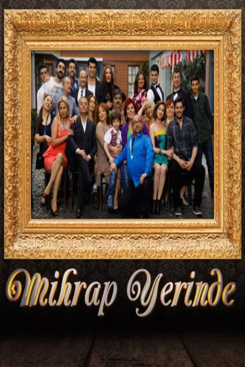 Mihrap Yerinde постер