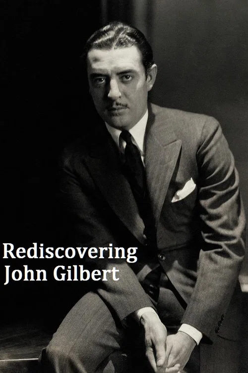 Rediscovering John Gilbert постер