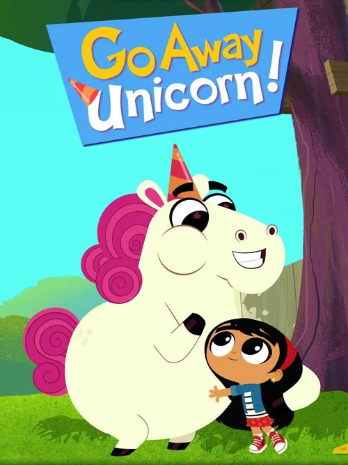 Go Away, Unicorn! постер