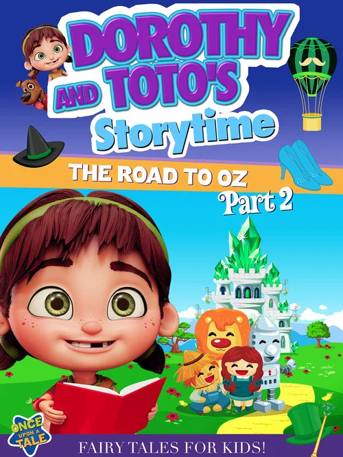 Dorothy And Toto's Storytime: The Road To Oz Part 2 постер