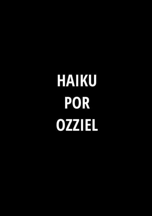 Haiku por Ozziel постер