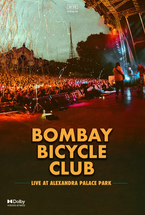 Bombay Bicycle Club ‘Live at Alexandra Palace Park’ постер
