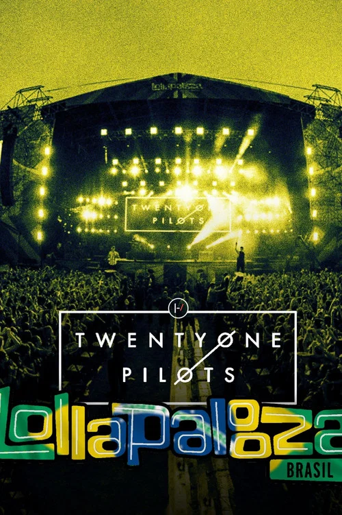 Twenty One Pilots: Live at Lollapalooza Brazil постер