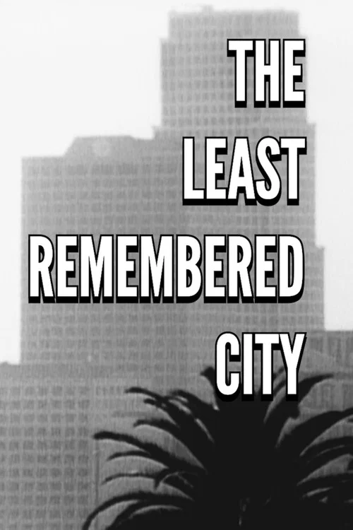 The Least Remembered City постер