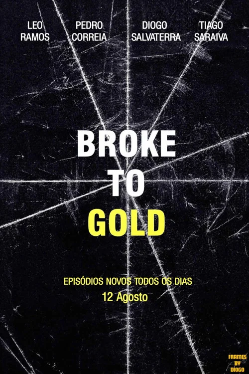 Broke To Gold постер